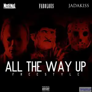 Meek Mill - All The Way Up (Remix) (CDQ) Ft. Fabolous & Jadakiss